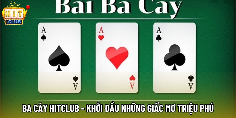 Ba Cây hitclub - khởi đầu những giấc mơ triệu phú